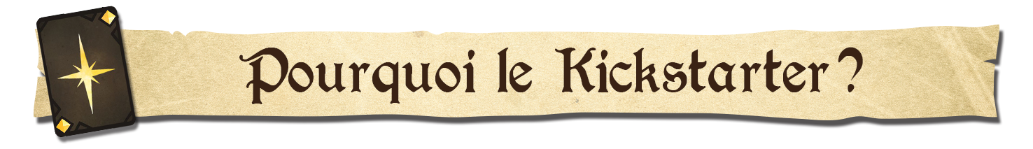 Pourquoi le kickstarter.png